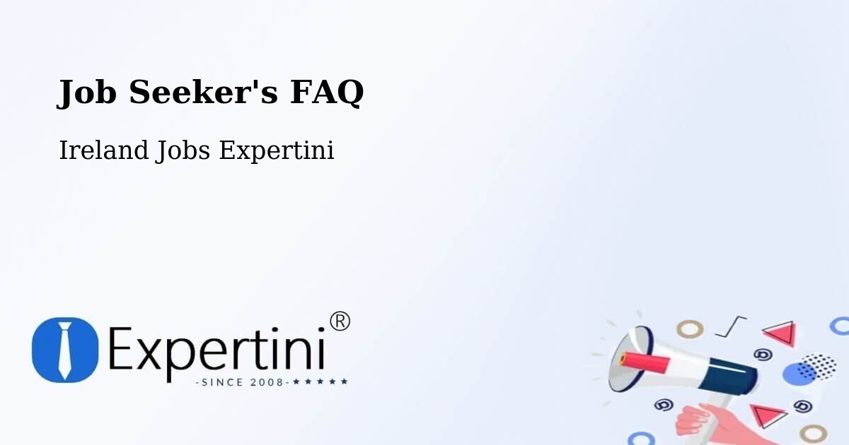 Job Seeker FAQ – Dunleer - Ireland Jobs Expertini